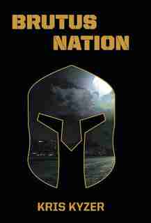 Brutus Nation by Kris Kyzer