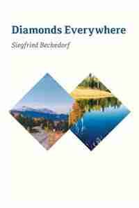 Diamonds Everywhere by Siegfried Beckedorf