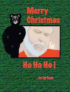 Ho Ho Ho by mr bear
