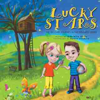 Lucky Stars: The Second Journey In The Wellness Series by Daniella Grsic