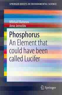 Phosphorus: An Element that could have been called Lucifer by Mikhail Butusov