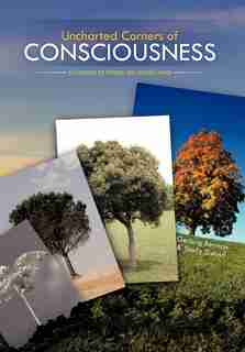 Uncharted Corners Of Consciousness: A Guidebook For Personal And Spiritual Growth by Gerbrig Berman