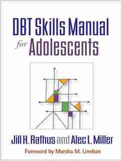Dbt Skills Manual For Adolescents de Jill H. Rathus
