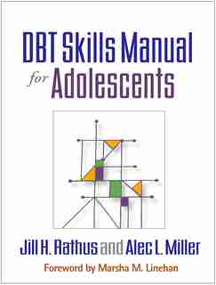 Dbt Skills Manual For Adolescents de Jill H. Rathus