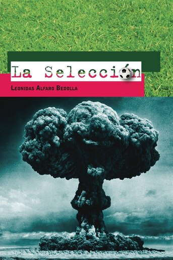 La Seleccion by Leonidas Alfaro Bedolla