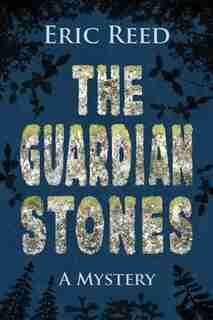 The Guardian Stones by Eric Reed