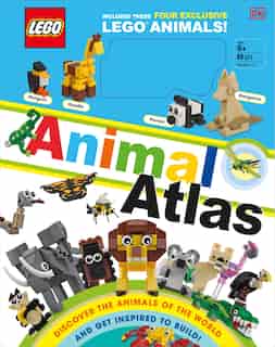 Lego Animal Atlas: Discover The Animals Of The World by Rona Skene