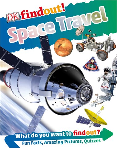 Dkfindout! Space Travel by Dk