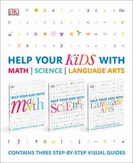 Help Your Kids With Math, Science, And Language Arts Box Set: Contains Three Step-by-step Visual Guides by Dk