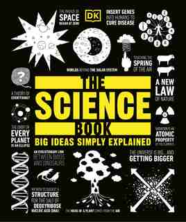 The Science Book: Big Ideas Simply Explained de Dk