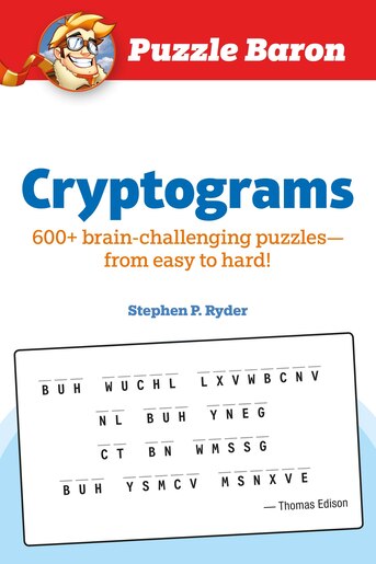 Puzzle Baron Cryptograms 100 Brain Challenging Puzzles From Easy To Hard Book By Stephen P Ryder Paperback Www Chapters Indigo Ca Puzzle Baron Cryptograms 100 Brain Challenging Puzzles From Easy To Hard Book By Stephen P Ryder Paperback Www Chapters Indigo Ca