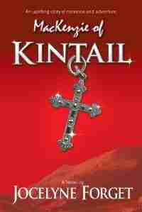 MacKenzie of Kintail by Jocelyne Forget