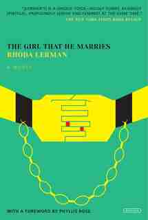 The Girl That He Marries: A Novel by Rhoda Lerman
