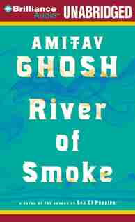 River of Smoke by Amitav Ghosh