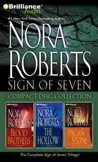 Nora Roberts Sign of Seven CD Collection: Blood Brothers, The Hollow, The Pagan Stone by Nora Roberts