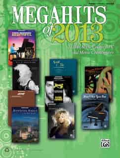 Megahits Of 2013: 23 Pop, Rock, Country, Tv, And Movie Chartbusters (piano/vocal/guitar) by Alfred Music