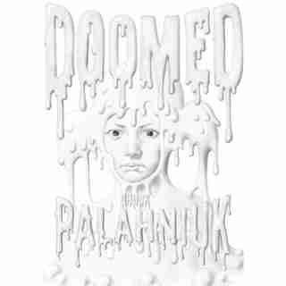 Doomed by Chuck Palahniuk