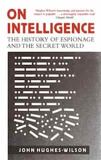 On Intelligence by John Hughes Wilson