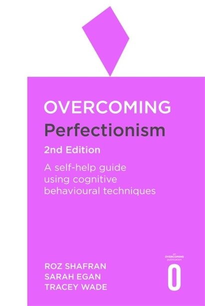 Overcoming Perfectionism 2nd Edition A Self Help Guide Using Scientifically Supported Cognitive Be Book By Roz Shafran Paperback Www Chapters Indigo Ca Overcoming Perfectionism 2nd Edition A Self Help Guide Using Scientifically Supported Cognitive Be Book By Roz Shafran Paperback Www Chapters Indigo Ca