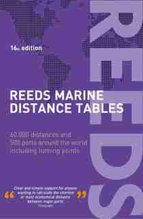 Reeds Marine Distance Tables 16th Edition by Miranda Delmar-morgan