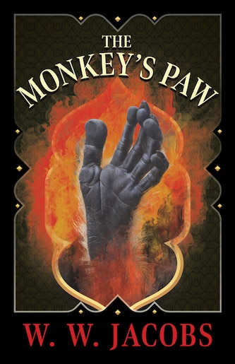 a comparison of the monkeys paw by w w jacobs and the third wish by joan aiken In general terms, the this is the question that overcomes the main characters, mr white and mr peters, in the stories the monkey 39s paw by w w jacobs and the third wish by joan aiken in these two nbsp monkeys paw essay bartleby by w w jacobs and the black cat by edgar allen poe in this essay, i will be answering all the. a comparison of the monkeys paw by w w jacobs and the third wish by joan aiken In general terms, the this is the question that overcomes the main characters, mr white and mr peters, in the stories the monkey 39s paw by w w jacobs and the third wish by joan aiken in these two nbsp monkeys paw essay bartleby by w w jacobs and the black cat by edgar allen poe in this essay, i will be answering all the.