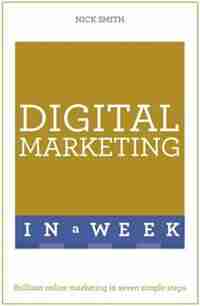 Successful Digital Marketing In A Week by Nick Smith