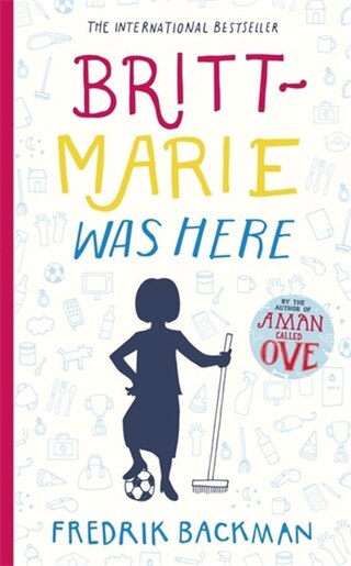 Britt Marie Was Here de Fredrik Backman