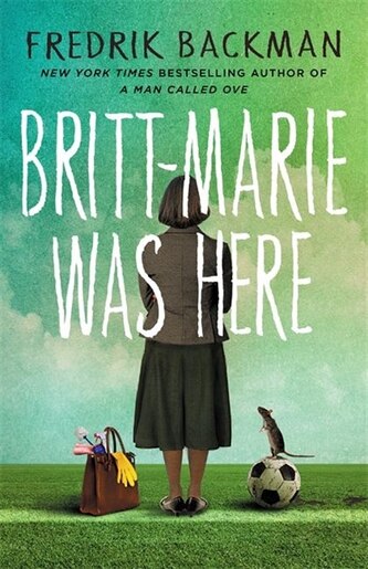 Britt-marie Was Here by Fredrik Backman