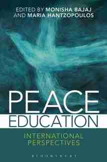 Peace Education: International Perspectives by Monisha Bajaj