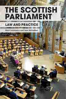 The Scottish Parliament: Law and Practice by Mark Lazarowicz