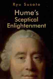 Hume's Sceptical Enlightenment by Ryu Susato