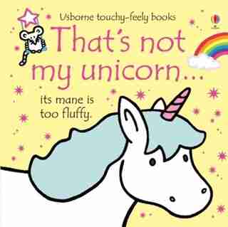 That's Not My./that's Not My Unicorn by Fiona Watt