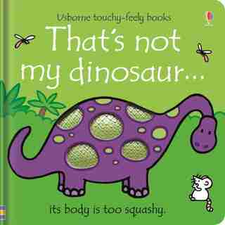 That's Not My Dinosaur. by Fiona Watt