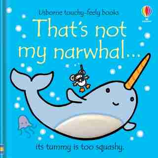 That's Not My Narwhal. by Fiona Watt