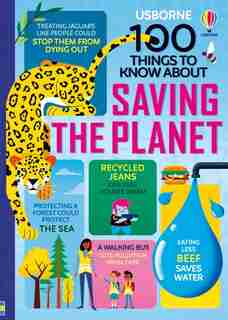 100 Things To Know About Saving The Planet by Various Various