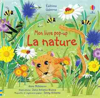 NATURE LIVRE POP-UP: MON LIVRE POP-UP de Anna Milbourne
