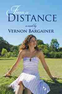 From A Distance by Vernon Bargainer