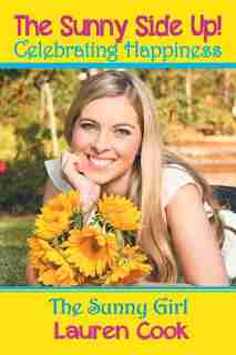 The Sunny Side Up! by The Sunny Girl Lauren Cook