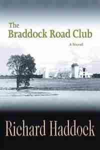 The Braddock Road Club by Richard Haddock