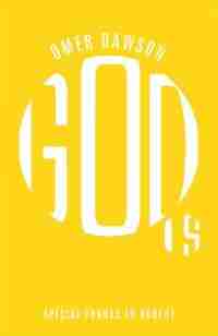 God Is by Omer Dawson