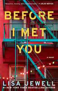 Before I Met You: A Novel by Lisa Jewell