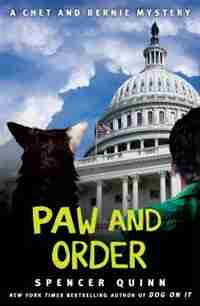 Paw and Order: A Chet and Bernie Mystery by Spencer Quinn