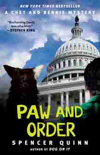 Paw and Order: A Chet and Bernie Mystery by Spencer Quinn