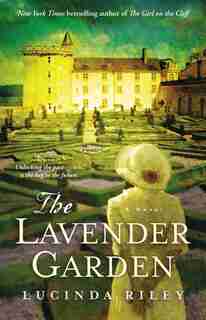 The Lavender Garden: A Novel by Lucinda Riley