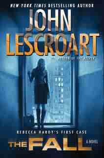 The Fall: A Novel by John Lescroart