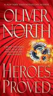 Heroes Proved by Oliver North