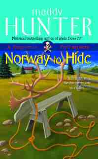 Norway to Hide: A Passport to Peril Mystery by Maddy Hunter