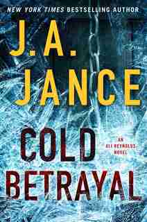 Cold Betrayal: An Ali Reynolds Novel by J.A. Jance