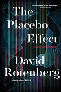 The Placebo Effect by David Rotenberg