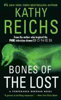 Bones of the Lost: A Temperance Brennan Novel by Kathy Reichs